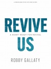 Revive Us: Bible Study Book With Video Access A Heart Ready for Revival